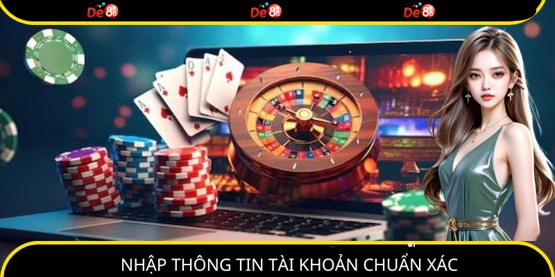 Kiểm tra thông tin đã điền để hoàn tất đăng nhập DE88 suôn sẻ