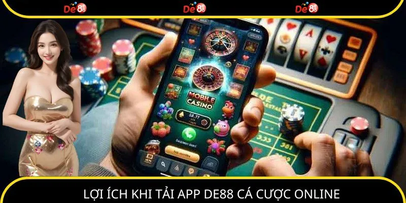 Nhiều lợi ích hội viên nhận được khi cá cược trên ứng dụng di động