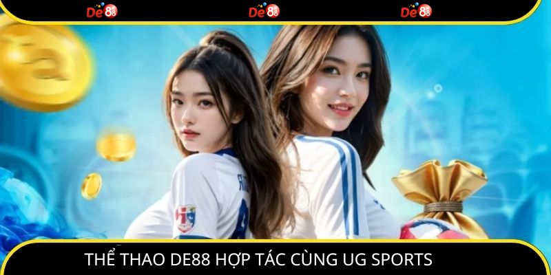 Thể thao DE88 hợp tác cùng UG Sports