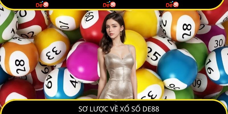Sơ lược về xổ số DE88