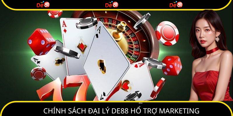 Hỗ trợ marketing toàn diện theo chính sách đại lý DE88