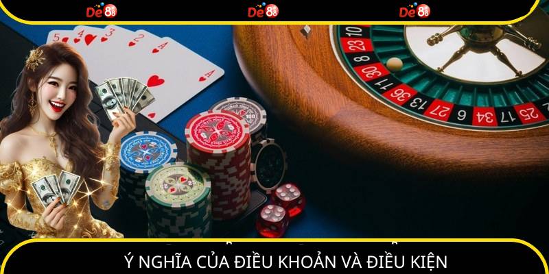 Vai trò của nguyên tắc điều khoản và điều kiện tại nhà cái DE88