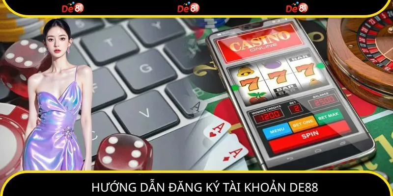 Các bước đăng ký tài khoản tại trang chủ DE88